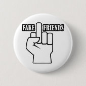 Middelvinger Fake Friends Ronde Button 5,7 Cm (Voorkant)