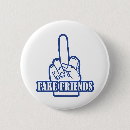 Middelvinger Fake Friends Ronde Button 5,7 Cm (Voorkant)
