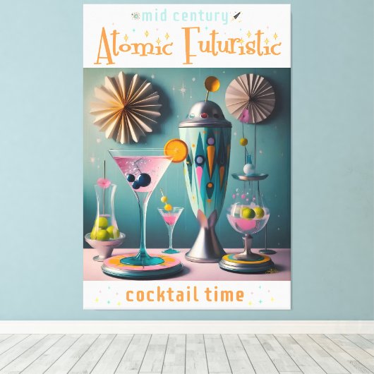 Midden eeuw Atomic Futuristic Cocktail Time Canvas Afdruk (Insitu (Houten vloer))