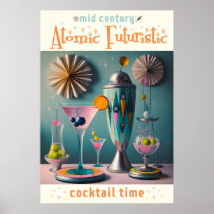 Midden eeuw Atomic Futuristic Cocktail Time Poster