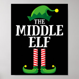 Midden Elf Shirt Matching Familie Fun Broer Groep Poster