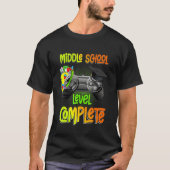 Middenschoolniveau Complete Afstuderen Video Game T-shirt (Voorkant)