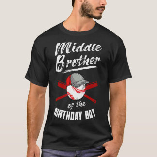 Middle Brother Of The Birthday Boy Baseball Bday P T-shirt