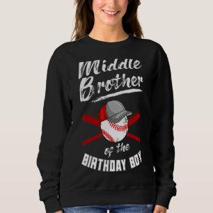 Middle Brother Of The Birthday Boy Baseball Bday P Trui