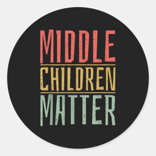 Middle Children Funny Quote Sibling Day  Ronde Sticker (Voorkant)