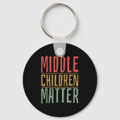 Middle Children Funny Quote Sibling Day  Sleutelhanger (Voorkant)