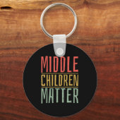 Middle Children Funny Quote Sibling Day Sleutelhanger (Voorkant)