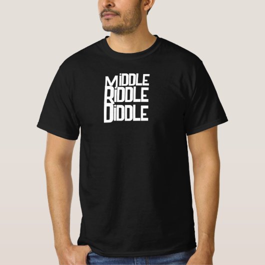 Middle Riddle Diddle Men's Funny T-Shirt (Voorkant)