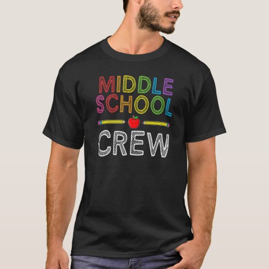 Middle School Crew Teacher Student 1st Day of Sch T-shirt (Voorkant)