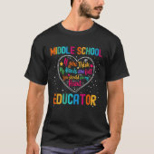 Middle School Educator Appreciation Week Back to S T-shirt (Voorkant)