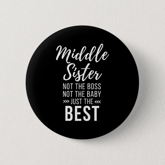 Middle Sister Crazy Funny Sister Quotes Matching S Ronde Button 5,7 Cm (Voorkant)