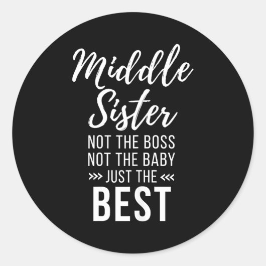 Middle Sister Crazy Funny Sister Quotes Matching S Ronde Sticker (Voorkant)