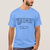 Middlemarch "Waar leven we voor" T-shirt (Voorkant)