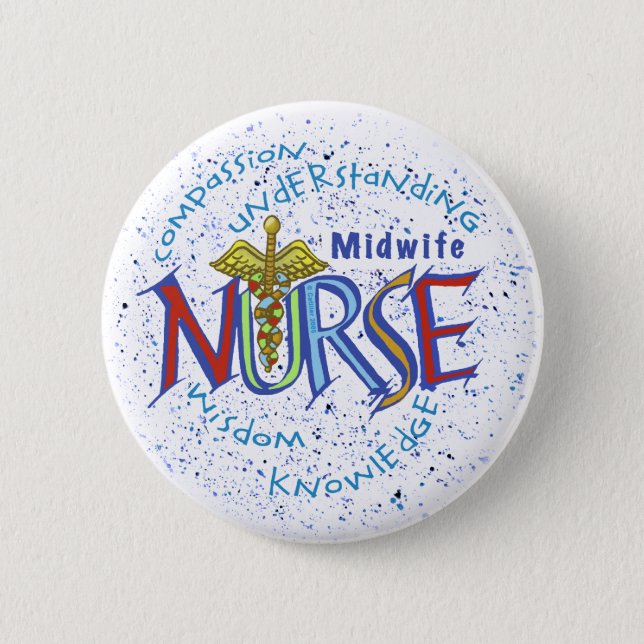 Midechtgenote Nurse Motto Pin Ronde Button 5,7 Cm (Voorkant)