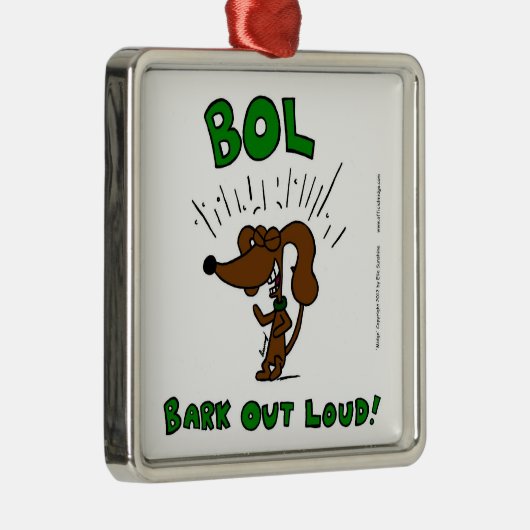 Midge "BOL: BARK OUT LOUD"-Ornament Metalen Ornament (Rechts)