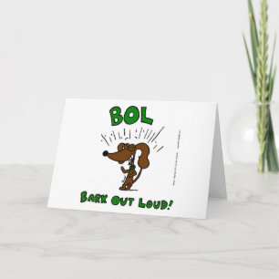 Midge "BOL Bark Out Loud"-Wenskaart Kaart