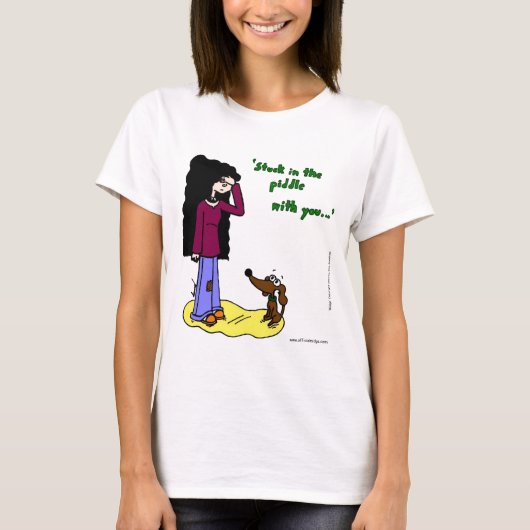 Midge "Stuck in the Piddle with you" T-shirt vrouw (Voorkant)