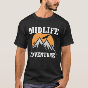 Midlife Adventure Mountains Grappige Midlife Crisi T-shirt