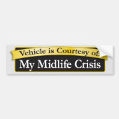 Midlife crisis bumpersticker (Voorkant)