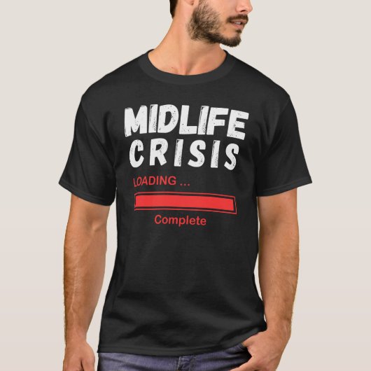 Midlife Crisis Laden - Grappige Midlife Crisis T-shirt (Voorkant)