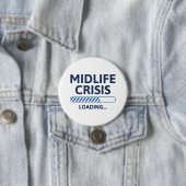 Midlife Crisis Loading Ronde Button 7,6 Cm (In situ)