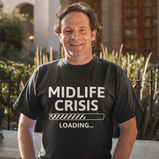 Midlife Crisis Loading T-shirt
