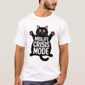 Midlife Crisis Mode Funny Middle Age Aging Humor T-shirt (Voorkant)