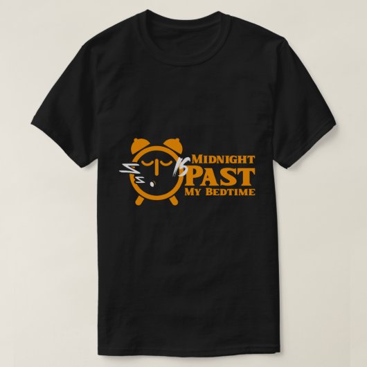"Midnight Past My Bedtime" Funny New Year Quote T-shirt (Design voorkant)