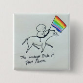 Midnight Pride van Paul Revere Vierkante Button 5,1 Cm (Voorkant)