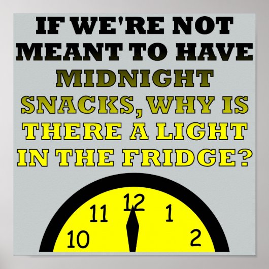 Midnight Snacks Fridge Light Funny Poster Sign (Voorkant)