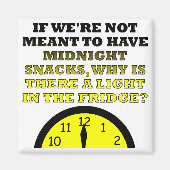 Midnight Snacks Koelkast Licht Grappige Magneet (Voorkant)
