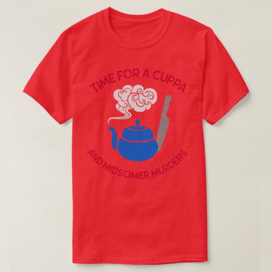 Midsomer Murders Time for a Cuppa and Midsomer Mur T-shirt (Design voorkant)
