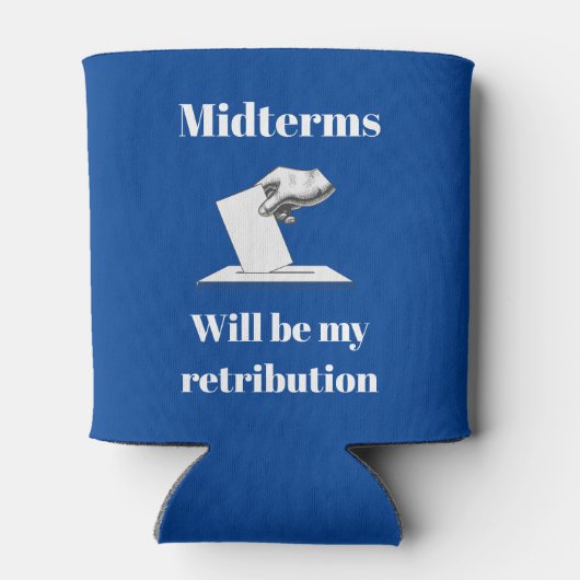Midterms zullen mijn vergelding zijn blikjeskoeler (Achterkant)