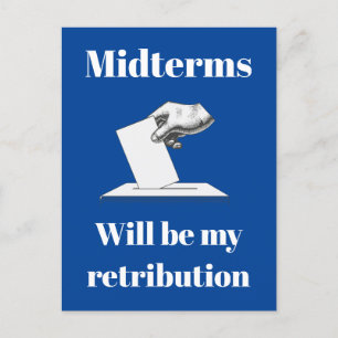 Midterms zullen mijn vergelding zijn briefkaart