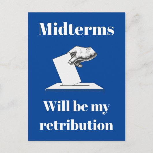Midterms zullen mijn vergelding zijn briefkaart (Voorkant)