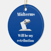 Midterms zullen mijn vergelding zijn keramisch ornament (Links)