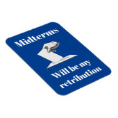 Midterms zullen mijn vergelding zijn magneet (Rechterzijde)