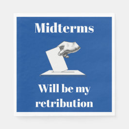 Midterms zullen mijn vergelding zijn servet