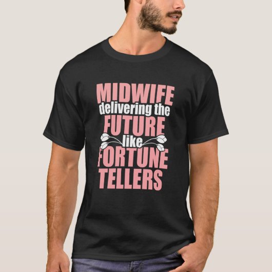 Midvrouw Fortune Teller Midwifery Week T-shirt (Voorkant)