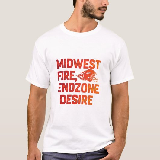 Midwest Fire Endzone Desire Football Game Day T-shirt (Voorkant)