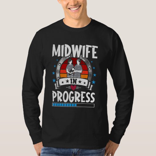 Midwife In Progress Trainee Student T-shirt (Voorkant)