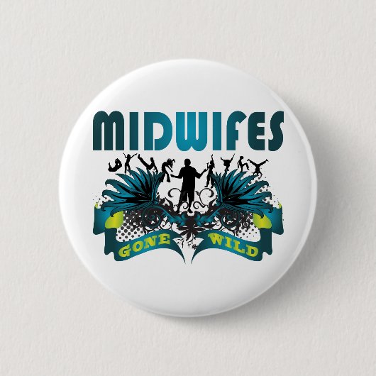 Midwifes Gone Wild Ronde Button 5,7 Cm (Voorkant)