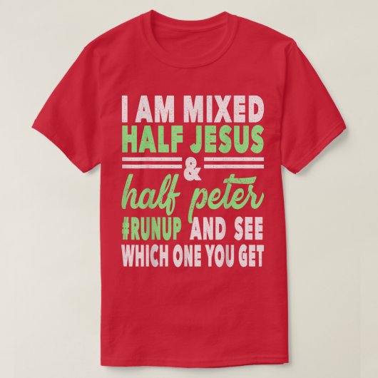 Mied Half Jesus en Half Peter Christians T-shirt (Design voorkant)