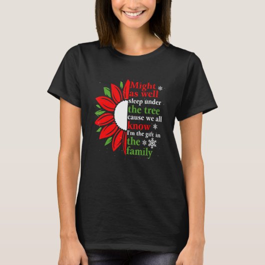 Might As Well Sleep Under The Christmas Tree Favor T-shirt (Voorkant)