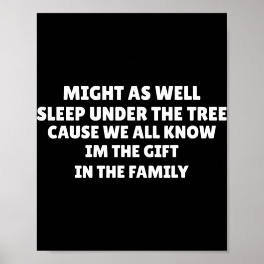 Might As Well Sleep Under The Tree Favorite Child  Poster (Voorkant)
