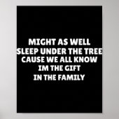 Might As Well Sleep Under The Tree Favorite Child  Poster (Voorkant)