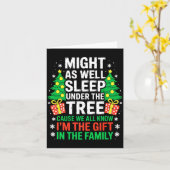 Might As Well Sleep Under The Tree Shirt Christmas Kaart (Gele Bloem)