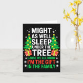 Might As Well Sleep Under The Tree Shirt Christmas Kaart (Gele Bloem)