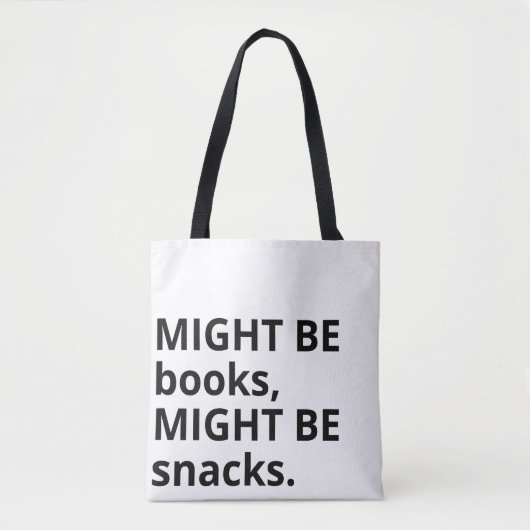Might Be Books, Might Be Snacks Tote Bag, Snack Lo Tote Bag (Voorkant)