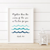 Mightier dan de golven van het Zee, psalm 93:4 Poster